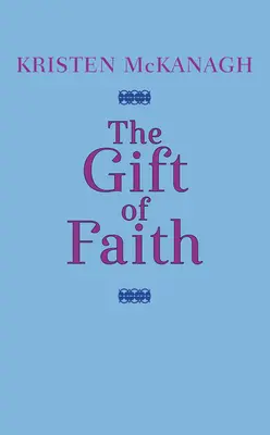 El don de la fe - The Gift of Faith