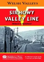 Sirhowy Valley Line - Newport a Nantybwch - Sirhowy Valley Line - Newport to Nantybwch