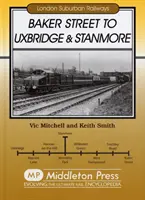 Baker Street a Uxbridge y Stanmore - Baker Street to Uxbridge and Stanmore