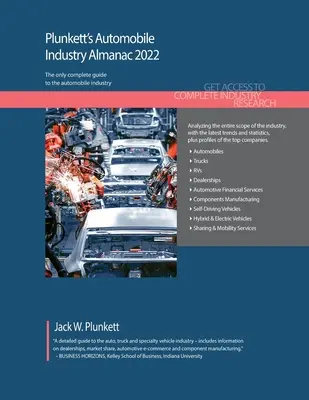 Plunkett's Almanaque de la Industria del Automóvil 2022: Investigación de Mercado, Estadísticas, Tendencias y Empresas Líderes de la Industria del Automóvil - Plunkett's Automobile Industry Almanac 2022: Automobile Industry Market Research, Statistics, Trends and Leading Companies