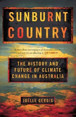 País quemado por el sol - Historia y futuro del cambio climático en Australia - Sunburnt Country - The History and Future of Climate Change in Australia