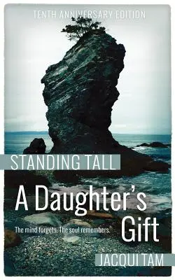 El regalo de una hija: De pie, primer libro - A Daughter's Gift: Standing Tall, Book One