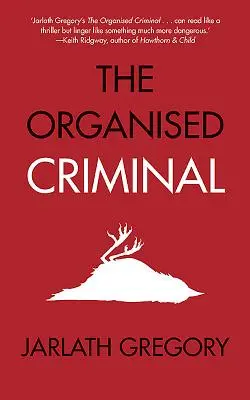 El delincuente organizado - The Organised Criminal