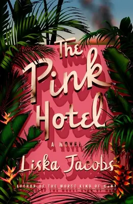 El hotel rosa - The Pink Hotel