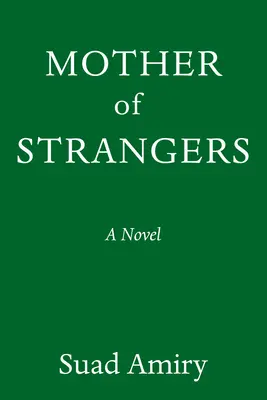 Madre de extraños - Mother of Strangers