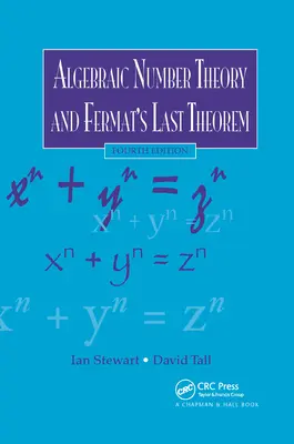 Teoría algebraica de números y último teorema de Fermat - Algebraic Number Theory and Fermat's Last Theorem