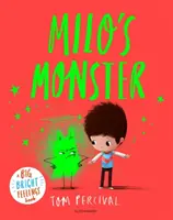 El monstruo de Milo - Un libro de sentimientos brillantes - Milo's Monster - A Big Bright Feelings Book