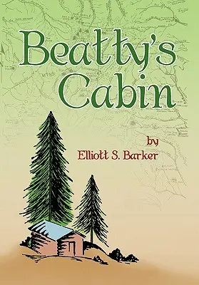 La cabaña de Beatty - Beatty's Cabin