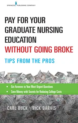 Paga tus estudios de enfermería sin arruinarte: Consejos de los profesionales - Pay for Your Graduate Nursing Education Without Going Broke: Tips from the Pros