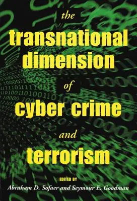 La dimensión transnacional de la ciberdelincuencia y el terrorismo - The Transnational Dimension of Cyber Crime and Terrorism