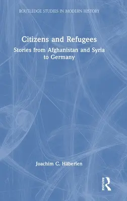 Ciudadanos y refugiados: Historias de Afganistán y Siria a Alemania - Citizens and Refugees: Stories from Afghanistan and Syria to Germany