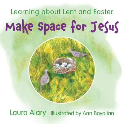 Haz sitio a Jesús: Aprendiendo sobre la Cuaresma y la Semana Santa - Make Space for Jesus: Learning about Lent and Easter