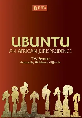 Ubuntu: Una jurisprudencia africana - Ubuntu: An African Jurisprudence