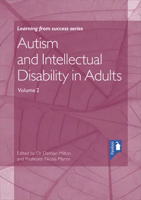 Autismo y discapacidad intelectual en adultos Volumen 2 - Autism and Intellectual Disability in Adults Volume 2