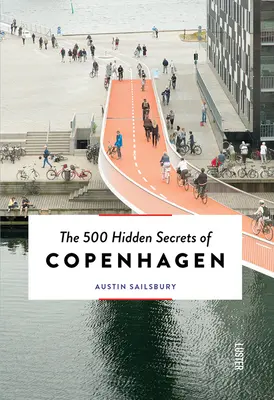 Los 500 secretos ocultos de Copenhague - Actualizado y revisado - The 500 Hidden Secrets of Copenhagen - Updated and Revised