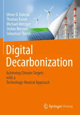 Descarbonización digital: Alcanzar los objetivos climáticos con un enfoque tecnológicamente neutro - Digital Decarbonization: Achieving Climate Targets with a Technology-Neutral Approach