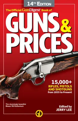 The Official Gun Digest Book of Guns & Prices, 14ª edición - The Official Gun Digest Book of Guns & Prices, 14th Edition