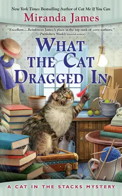 Lo que arrastró el gato - What the Cat Dragged in