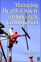 Gestión de la salud y la seguridad en la construcción - Managing Health and Safety in Building and Construction
