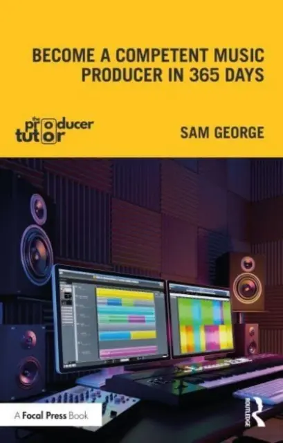 Conviértete en un productor musical competente en 365 días - Become a Competent Music Producer in 365 Days