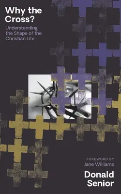 ¿Por qué la cruz? Comprender la forma de la vida cristiana - Why the Cross? Understanding the Shape of the Christian Life