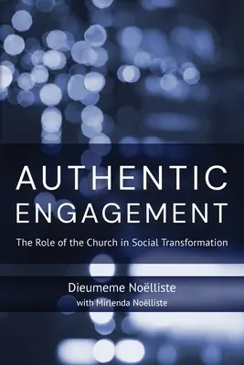 Compromiso auténtico: El papel de la Iglesia en la transformación social - Authentic Engagement: The Role of the Church in Social Transformation