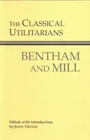 Utilitaristas clásicos - Bentham y Mill - Classical Utilitarians - Bentham And Mill