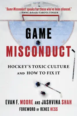 Mala conducta en el juego: La cultura tóxica del hockey y cómo solucionarla - Game Misconduct: Hockey's Toxic Culture and How to Fix It