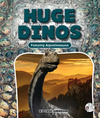 Dinos enormes - Huge Dinos