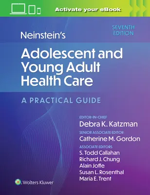 Neinstein's Adolescent and Young Adult Health Care: Guía práctica - Neinstein's Adolescent and Young Adult Health Care: A Practical Guide