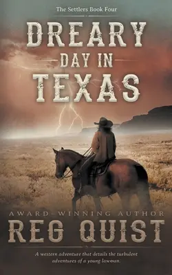 Un día triste en Texas: Un western cristiano - Dreary Day in Texas: A Christian Western