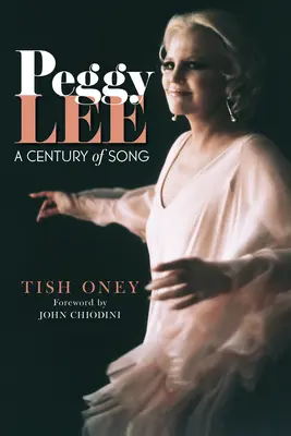 Peggy Lee: Un siglo de canciones - Peggy Lee: A Century of Song