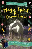 Magic Spirit, el caballo de los sueños - Magic Spirit the Dream Horse