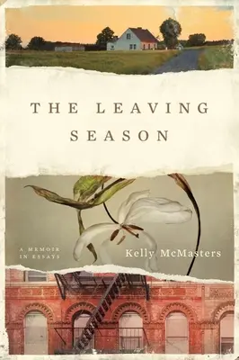 The Leaving Season: Unas memorias en ensayos - The Leaving Season: A Memoir in Essays