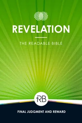 La Biblia legible: Apocalipsis - The Readable Bible: Revelation