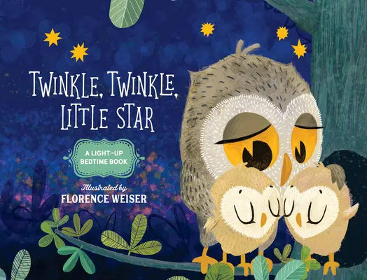 Twinkle, Twinkle, Little Star: Un libro luminoso para antes de dormir - Twinkle, Twinkle, Little Star: A Light-Up Bedtime Book