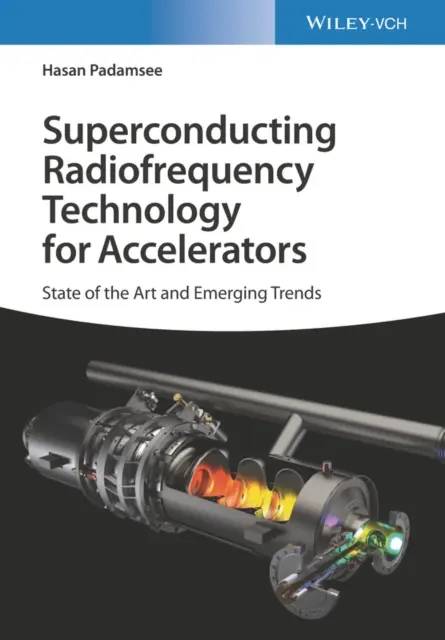 Tecnología de radiofrecuencia superconductora para aceleradores: Estado del arte y tendencias emergentes - Superconducting Radiofrequency Technology for Accelerators: State of the Art and Emerging Trends