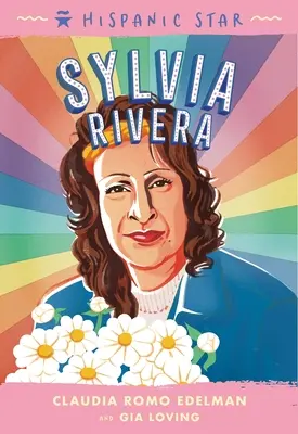 Estrella Hispana: Sylvia Rivera - Hispanic Star: Sylvia Rivera