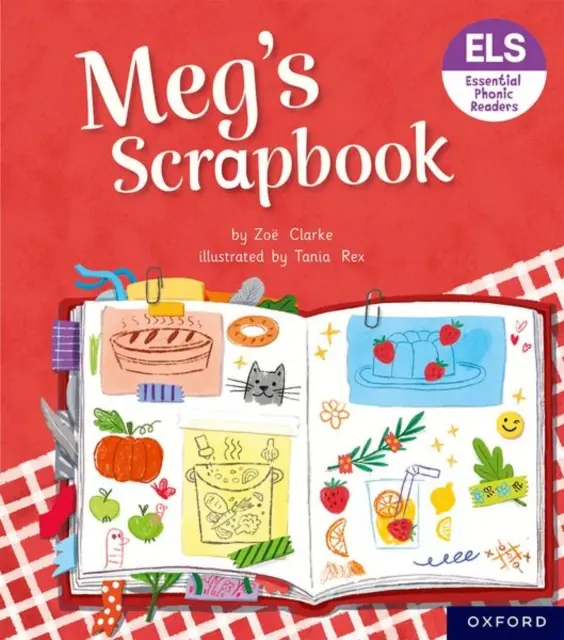 Letras y sonidos esenciales: Essential Phonic Readers: Oxford Reading Level 4: Meg's Scrapbook - Essential Letters and Sounds: Essential Phonic Readers: Oxford Reading Level 4: Meg's Scrapbook