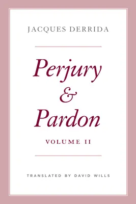 Perjurio y Perdón, Volumen II - Perjury and Pardon, Volume II