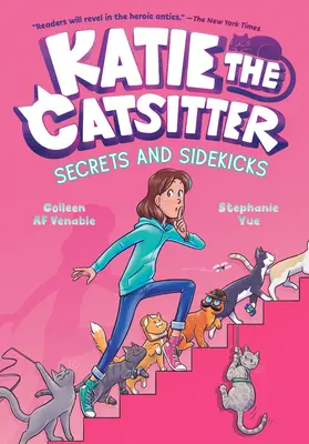 Katie la Cuidadora de Gatos nº 3: Secretos y compinches (novela gráfica) - Katie the Catsitter #3: Secrets and Sidekicks: (A Graphic Novel)