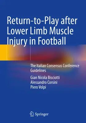 Retorno al juego tras una lesión muscular del miembro inferior en el fútbol: Directrices de la Conferencia Italiana de Consenso - Return-To-Play After Lower Limb Muscle Injury in Football: The Italian Consensus Conference Guidelines