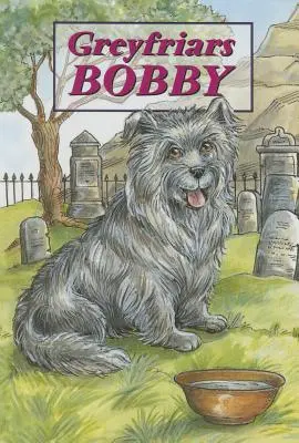 Greyfriars Bobby - La historia de un perro de Edimburgo - Greyfriars Bobby - The Story of an Edinburgh Dog