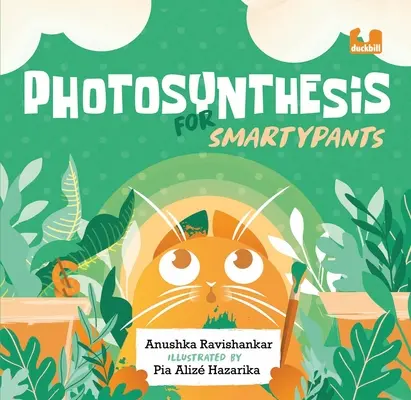 Fotosíntesis para Smartypants - Photosynthesis for Smartypants