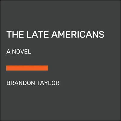 Los americanos tardíos - The Late Americans