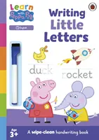 Peppa Pig: Peppa y la coronación - Celebra la coronación real del rey Carlos III con Peppa. - Learn with Peppa: Writing Little Letters - Wipe-Clean Activity Book