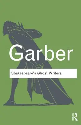 Los escritores fantasma de Shakespeare: La literatura como extraña causalidad - Shakespeare's Ghost Writers: Literature as Uncanny Causality