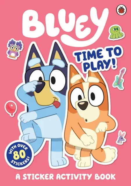 Bluey Time to Play Sticker Activity - Bluey: Time to Play Sticker Activity