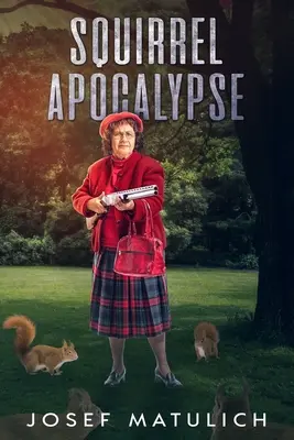 Apocalipsis Ardilla - Squirrel Apocalypse