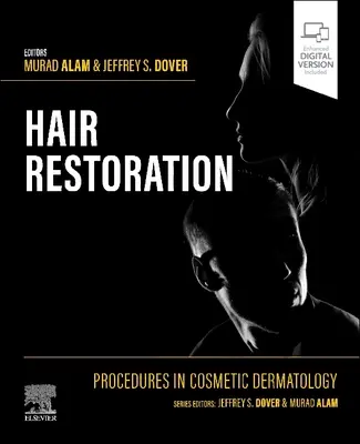Procedimientos en Dermatología Cosmética: Restauración Capilar - Procedures in Cosmetic Dermatology: Hair Restoration